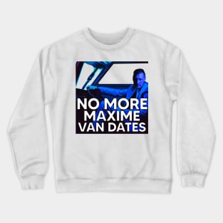 Maxime Van Dates Crewneck Sweatshirt